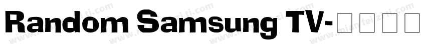 Random Samsung TV字体转换
